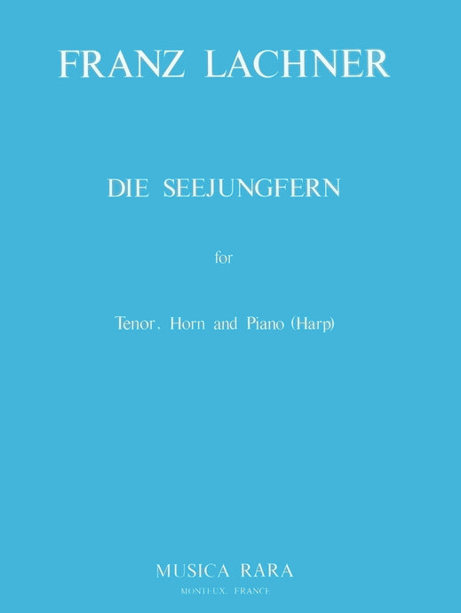 LACHNER - Die Seejungfern