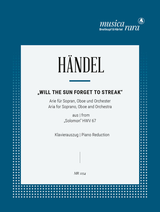 HÄNDEL - Will the sun forget to streak