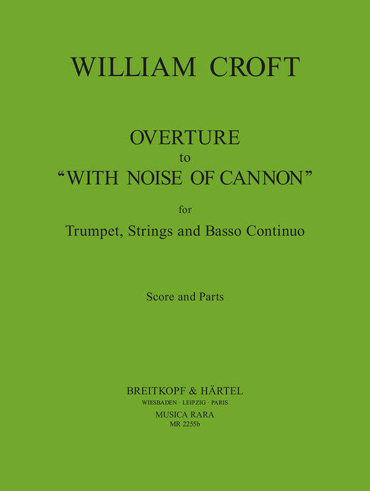 CROFT - Overture to “With noise of cannon”