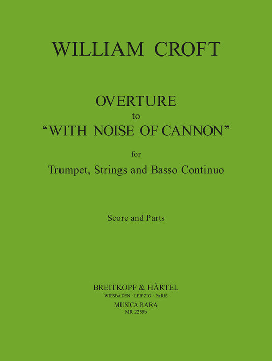 CROFT - Overture to “With noise of cannon”