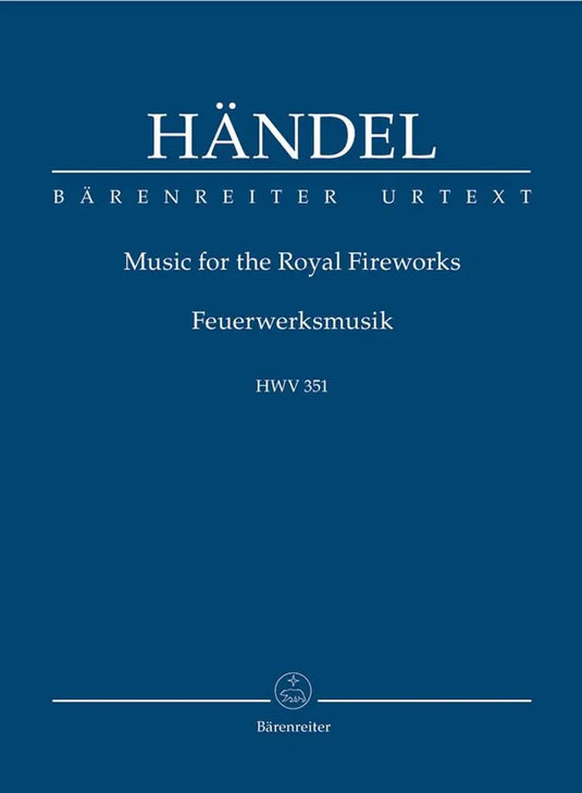 HANDEL - Music For The Royal Fireworks HWV 351