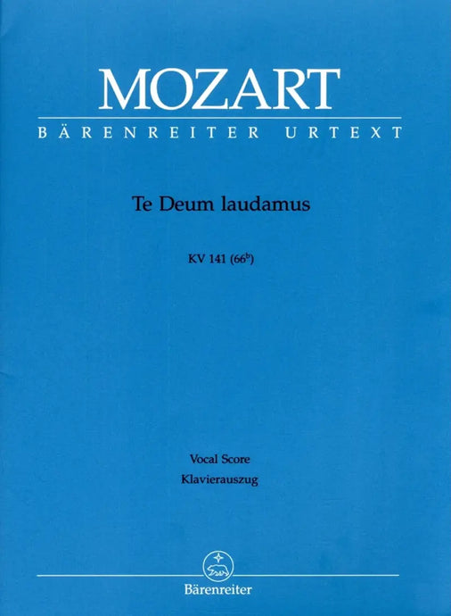 MOZART - Te Deum laudamus KV 141 (66b)