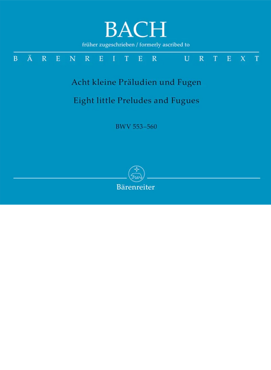 BACH - Eight Little Preludes & Fugues For Organ