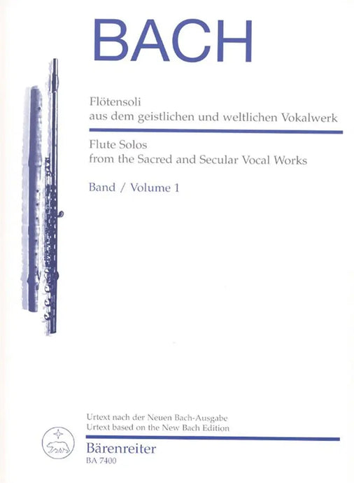 BACH - Flute Solos from the sacred and secular vocal works - Volume I