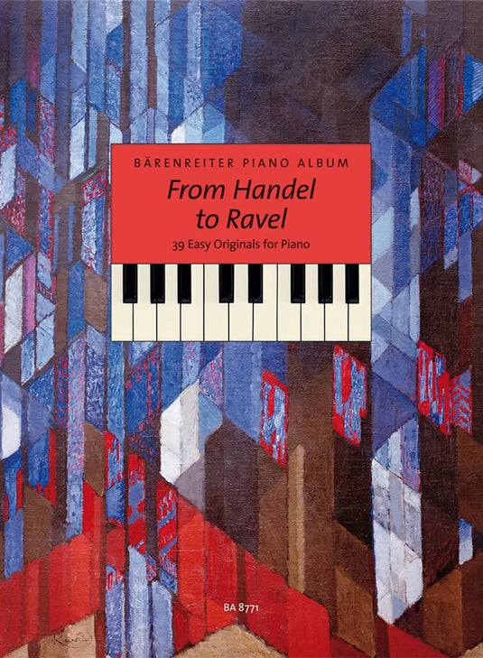PIANO ALBUM - From Handel to Ravel 39 Easy Originals for Piano