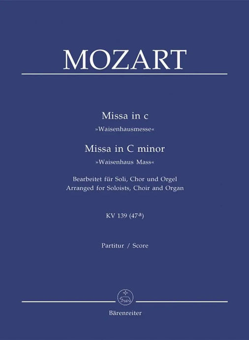 MOZART - Missa in c KV 139 (47a) (Arr. Soloists, Choir and Organ)