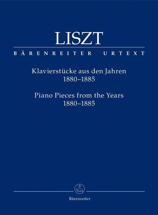 LISZT - Klavierstücke aus den Jahren 1880-1885