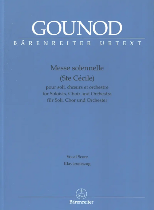 GOUNOD - Messe Solennelle - Sainte Cécile