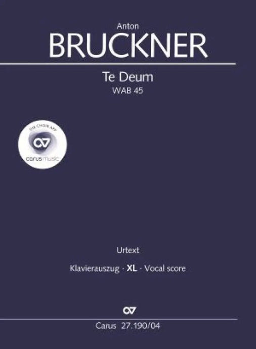 BRUCKNER - Te Deum WAB 45