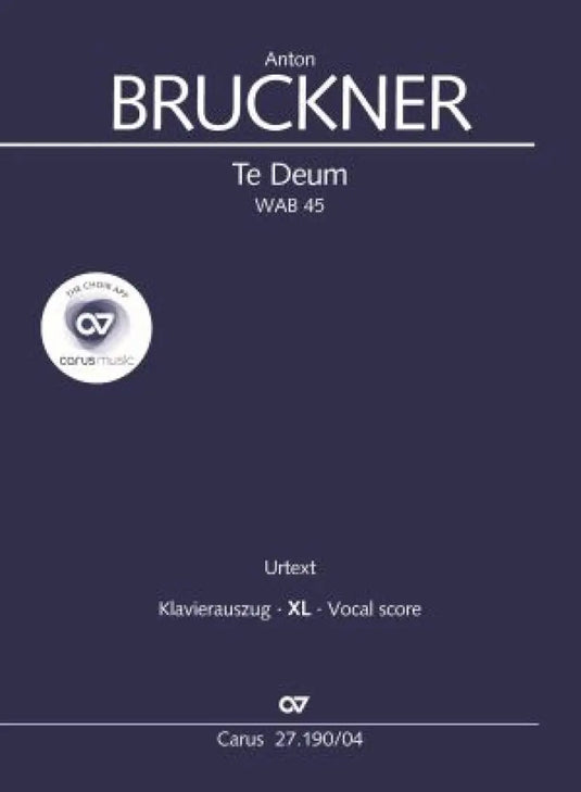 BRUCKNER - Te Deum WAB 45