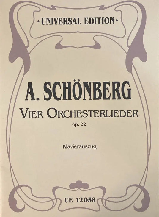 SCHÖNBERG - 4 Orchesterlieder op. 22