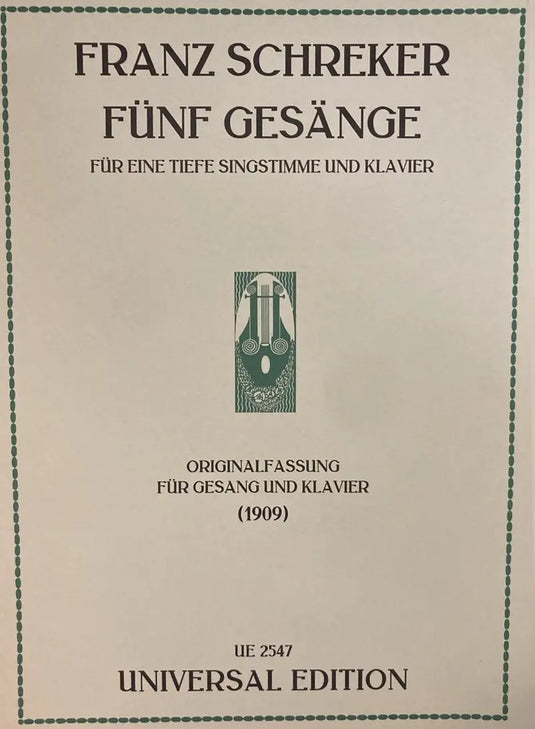 SCHREKER - Fünf Gesänge für tiefe Singstimme und Klavier (1909)