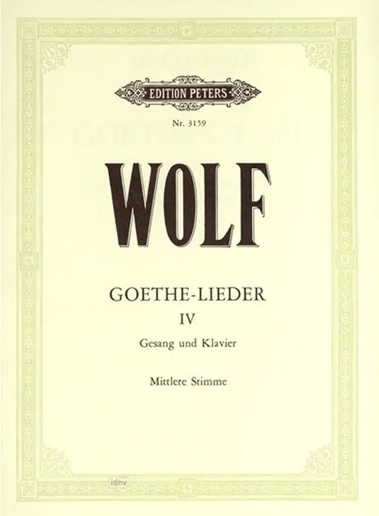 WOLF - Goethe-Lieder 4 - Mittlere Stimme