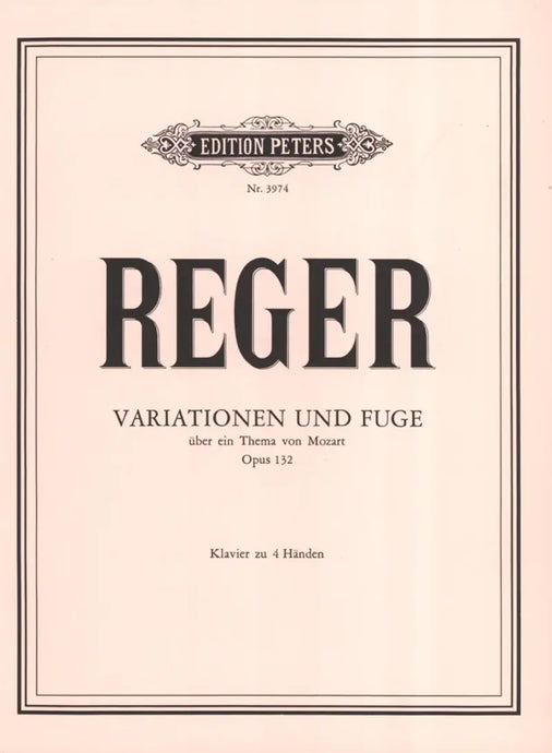REGER - Variationen und Fuge über ein Thema von Wolfgang Amadeus Mozart op. 132