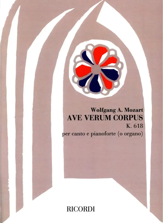 MOZART - Ave Verum Corpus, Mottetto Per Coro Misto