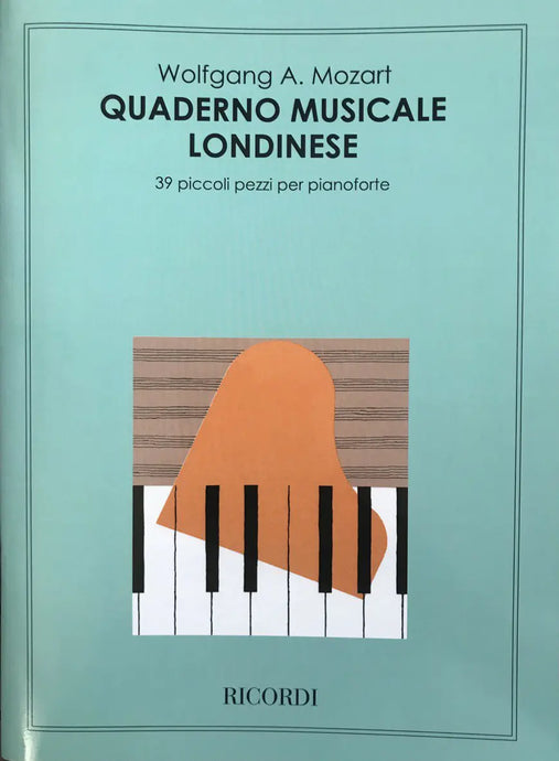 MOZART - Quaderno Musicale Londinese