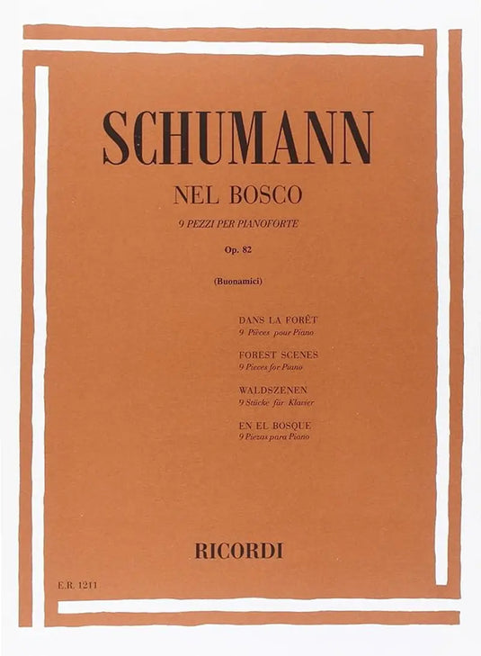 SCHUMANN - Nel Bosco Op. 82