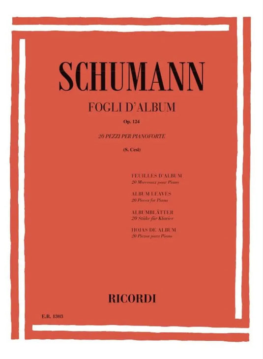 SCHUMANN - Fogli D' Album Op. 124