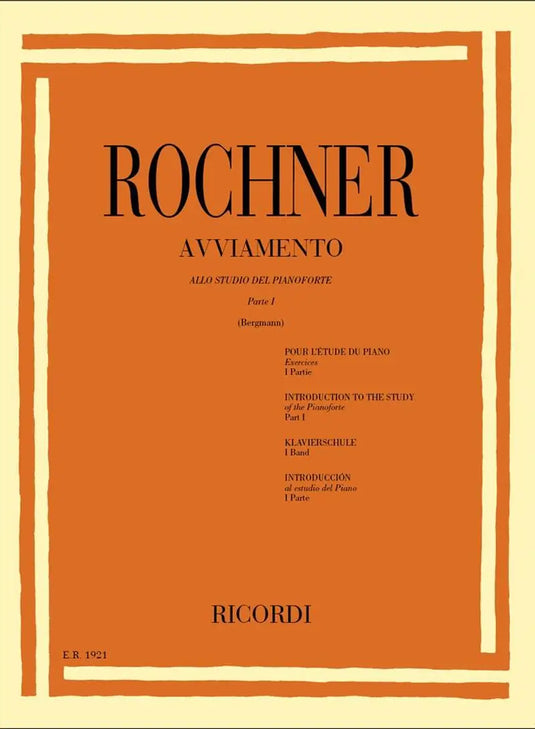 ROCHNER - Avviamento Allo Studio Del Pianoforte Parte I