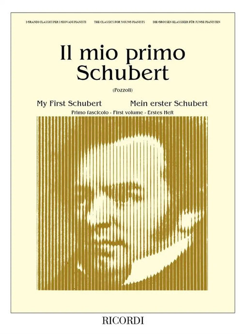 SCHUBERT - Il Mio Primo Schubert - Primo Fascicolo