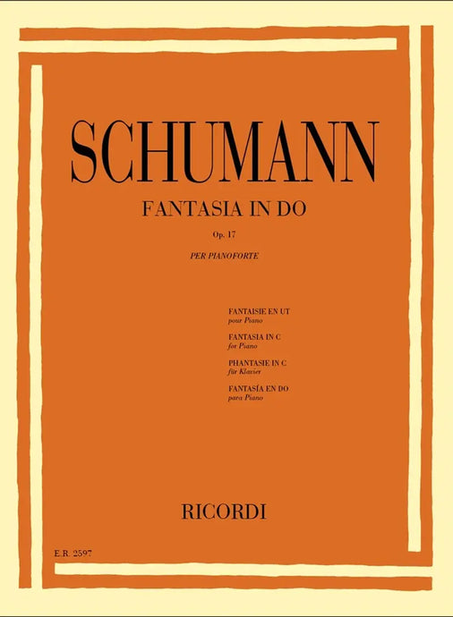 SCHUMANN - Fantasia In Do Op. 17