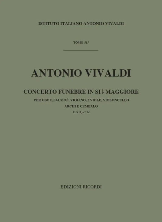 VIVALDI - Concerto Funebre in Si b Maggiore F. XII n. 12 RV 579