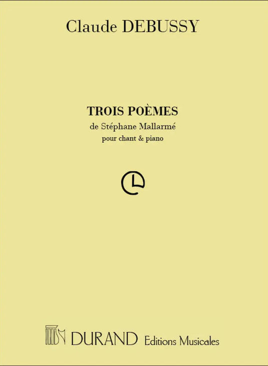 DEBUSSY - 3 Poèmes De Stéphane Mallarmé