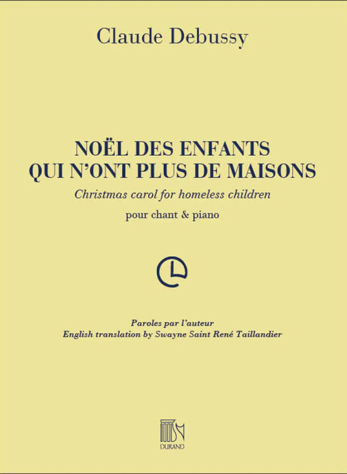 DEBUSSY - Noël des enfants qui n’ont plus de maisons