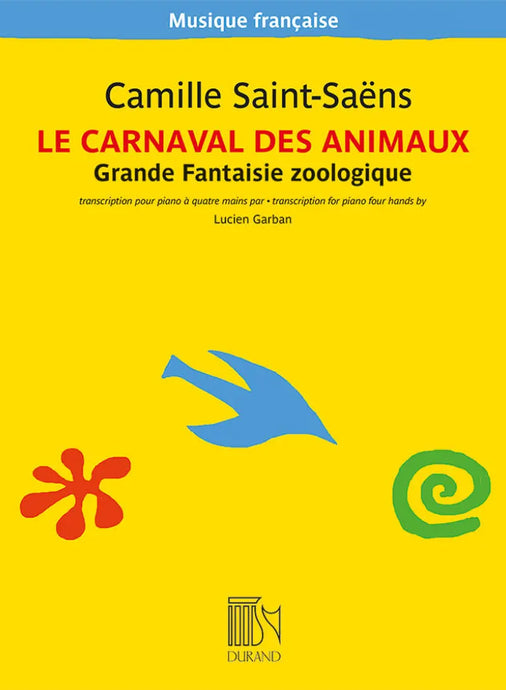 SAINT-SAENS - Le Carnaval des Animaux Grande Fantaisie Zoologique