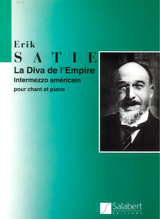 SATIE - La Diva De L'Empire