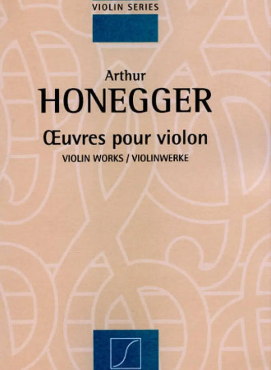 HONEGGER - Oeuvres Pour Violon