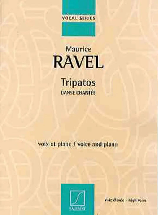 RAVEL - Tripatos - High Voice