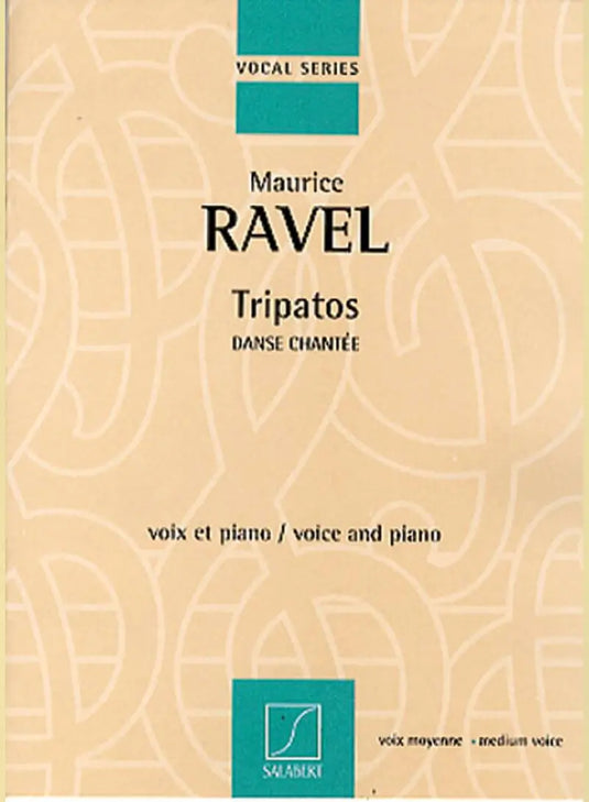 RAVEL - Tripatos -Medium Voice