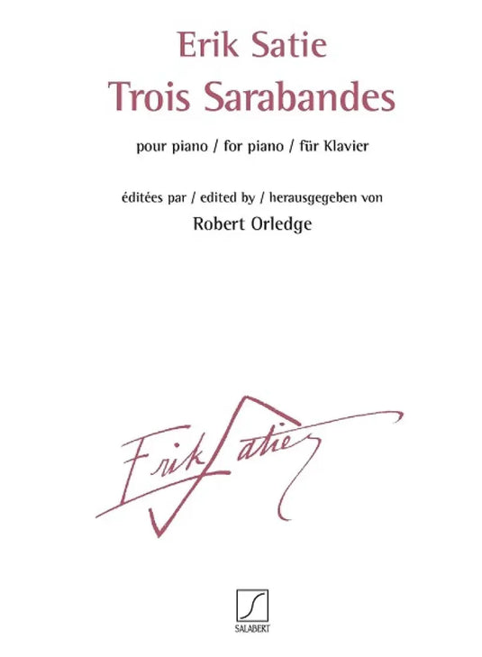 SATIE - Trois Sarabandes