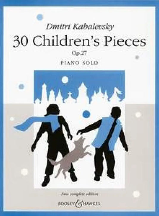 KABALEWSKI - 30 Children Pieces Op.27
