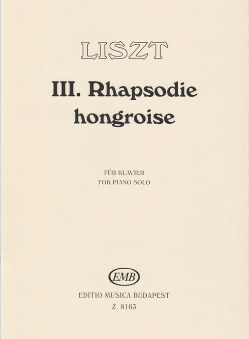 LISZT - Ungarische Rhapsodie No. 3
