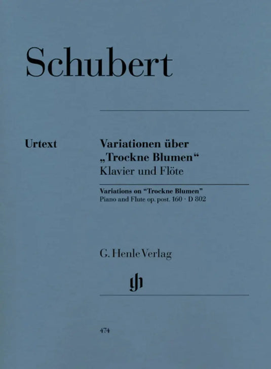 SCHUBERT - Variations on “Trockne Blumen” e minor op. post. 160 D 802