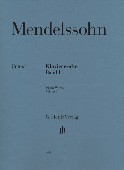 MENDELSSOHN - Piano Works Volume 1