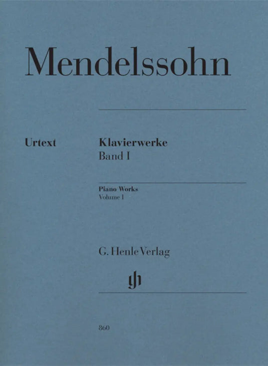 MENDELSSOHN - Piano Works Volume 1