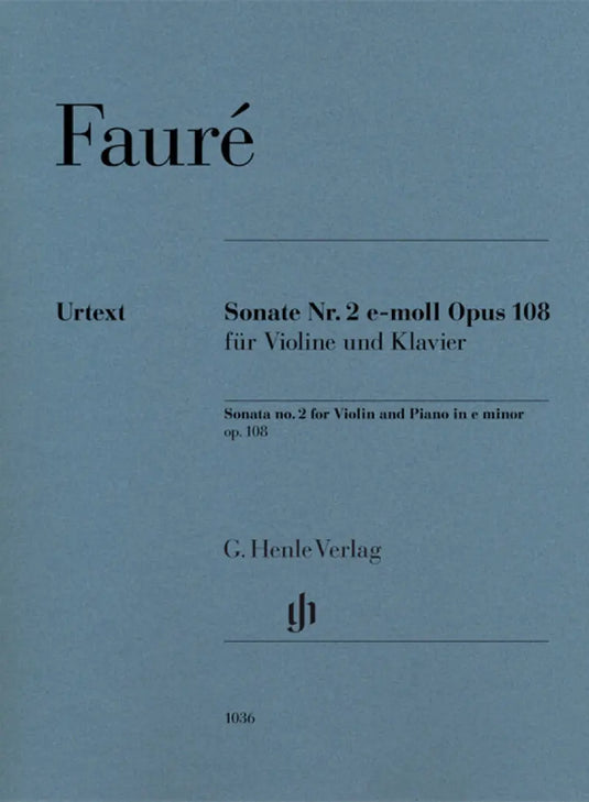 FAURE - Violin Sonata No.2 E Minor Op.108