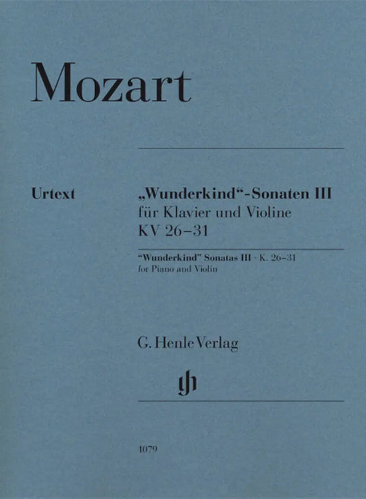 MOZART - Wunderkind Sonatas III K.26-31