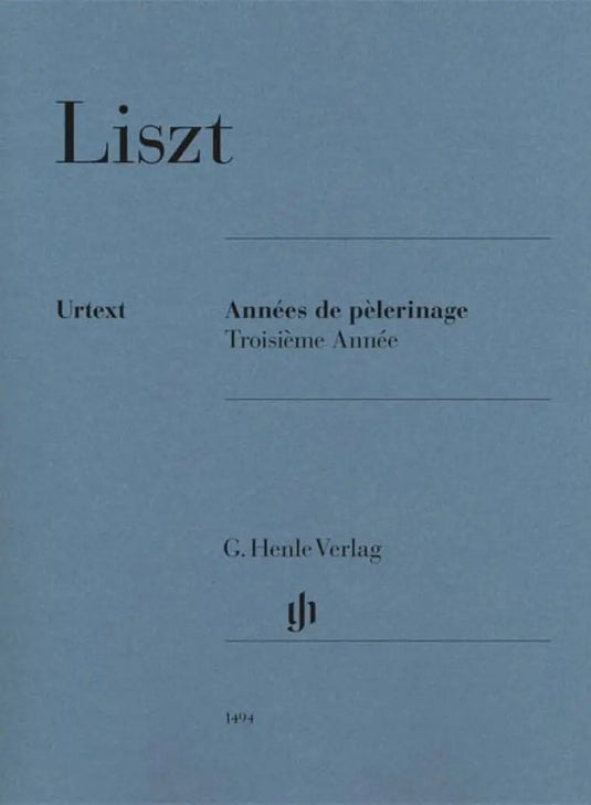 LISZT - Années De Pèlerinage, Troisième Année
