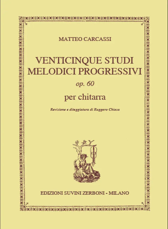 CARCASSI - 25 Studi Melodici Progressivi Op 60 (Chiesa)