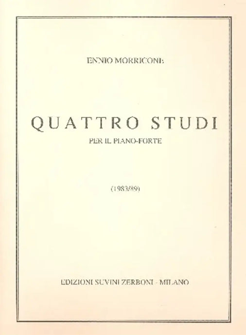 MORRICONE - Quattro Studi (1984/89) Per Pianoforte (16 Ca.)