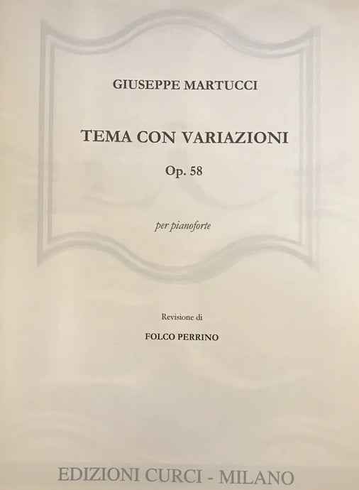 MARTUCCI - Tema Con Variazioni Op 58