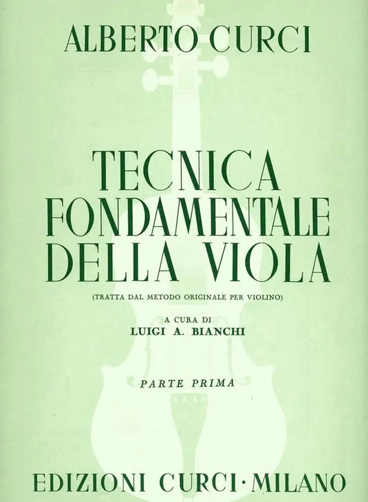 CURCI - Tecnica Fondamentale Della Viola - Parte Prima