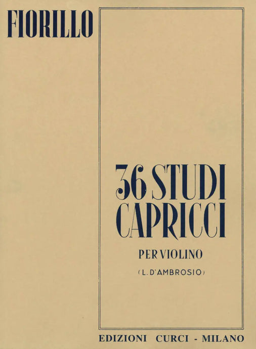 FIORILLO - 36 Studi Capricci Per Violino