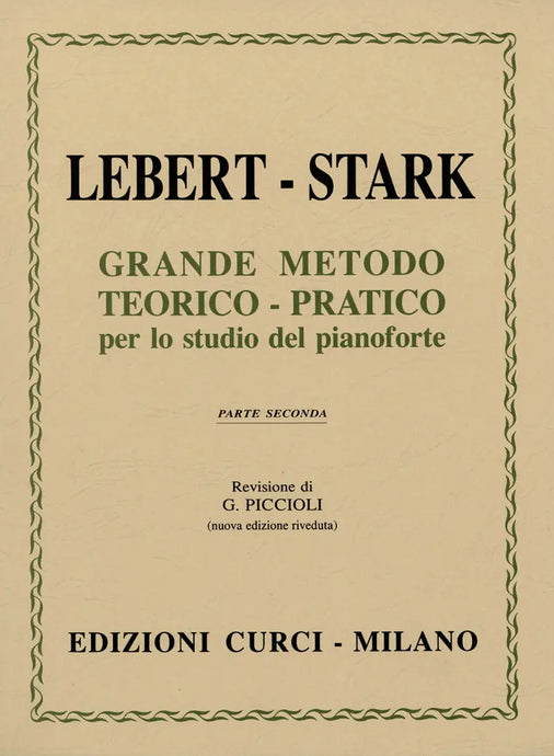 LEBERT - STARK - Grande Metodo Teorico Pratico per lo Studio Del Pianoforte - Parte Seconda