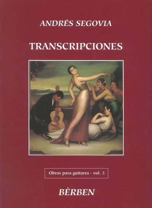 SEGOVIA - Obras para Guitarra vol. 3 - Transcripciones