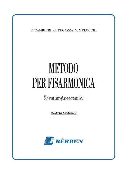 CAMBIERI FUGAZZA MELOCCHI - Metodo Per Fisarmonica Volume 2